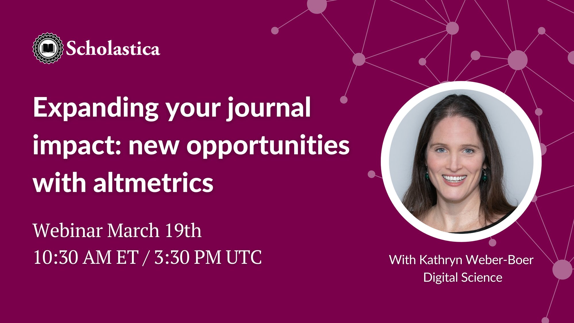 Webinar title (Expanding Your Journal Impact: New Opportunities With Altmetrics) and image of the speaker